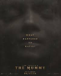 The first trailer for Lee Cronin's The Mummy asks What happened to Katie?