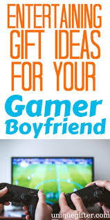 Best Birthday Presents For Your Boyfriend 20 Gift Ideas For Your Gamer Boyfriend Unique Gifter Gamer Boyfriend Gifts For Gamer Boyfriend Diy Gifts For Boyfriend