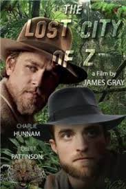 The Lost City Of Z Hd Movie Full Download Free 720p The Lost City Of Z 2017 Full English Movie Hindi Dubbed Movie Free For Lost City Of Z Lost