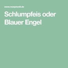 Schlumpfeis Oder Blauer Engel Rezept Blaue Engel Blue Curacao Blau