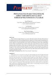 Mengapa dalam proses transaksi di teller ada proses validasi. Pertanggungjawaban Teller Bank Akibat Terjadinya Kesalahan Terhadap Transfer Dana Nasabah