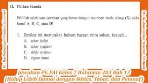 Bab i standard languages collection for business letter writing a. Jawaban Pg Pai Kelas 7 Halaman 203 Bab 13 Hidup Lebih Damai Dengan Ikhlas Sabar Dan Pemaaf Youtube