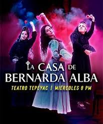 Paloma mejía martí presenta la casa de bernarda alba, una de las obras más importantes de federico garcía lorca. La Casa De Bernarda Alba Cartelera De Teatro Cdmx