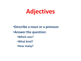 Dec 25, 2010 · noun vs pronoun since noun and pronoun both play an important part in english grammar, it is important to learn the difference between noun and pronoun if you have a desire to master the language. Adjectives Describe A Noun Or A Pronoun Answer The Question Ppt Video Online Download