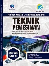 Check spelling or type a new query. Produk Kreatif Dan Kewirausahaan Teknik Pemesinan Program Keahlian Teknik Mesin Smk Mak Kelas Xi A Gunanto Belbuk Com