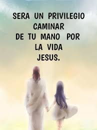 Imagenes de jesus con frases. Sera Un Privilegio Caminar De Tu Mano Por La Vida Jesus Frases Pw