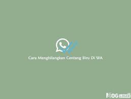 3 Cara Menghilangkan Centang Biru Di Pesan Whatsapp Work Cara Menghilangkan Tanda Centang Biru Di Whatsapp Kucing Ganteng Arti Cek Di 2020 Biru Membaca Pengetahuan
