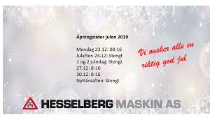Vi holder stengt fra og med 23. Apningstider Julen 2019 Hesselberg Maskin Ashesselberg Maskin As