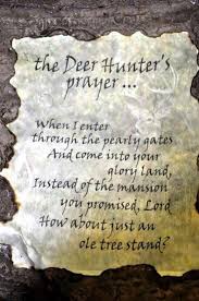 Deer Hunters Prayer Deer Hunters Prayer Hunter S Prayer Hunting Prayer
