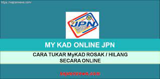 Uzu ni dah banyak kali hilang ic. Cara Tukar Mykad Rosak Hilang Secara Online Mudah Cepat Siap Keptennews Com