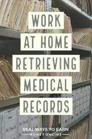 Work At Home Doing Medical Records Retrieval For Parameds Make Money From Home Money From Home Home Jobs