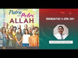 Renungan pagi (minggu, 14 maret 2021). Renungan Pagi 14 April 2021 Youtube