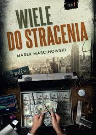 Wiele Do Stracenia Marcinowski Marek Ksiazka W Sklepie Empik Com