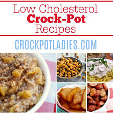 Taking care of your heart is important and watching your cholesterol levels is important for promoting heart health. 110 Low Cholesterol Crock Pot Recipes Crock Pot Ladies