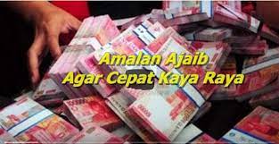 Doa cepat kaya ini bukan sebuah doa pesugihan namun lebih kepada doa pembuka rejeki dan pelancar rezeki. 3 Amalan Ajaib Agar Cepat Kaya Raya Dari Usaha Kecil Kecilan Kunci Sukses Usaha