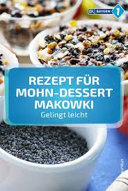 Mohn Dessert Leichtes Rezept Fur Mohn Dessert Makowki Br De Rezepte Mohnkuchen Rezept Einfacher Nachtisch