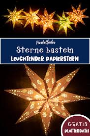 Leuchtende Sterne Mit Licht Basteln Gratis Plotterdatei Leuchtsterne Papiersterne Basteln Sterne Basteln Vorlage Basteln Weihnachten Sterne Papier
