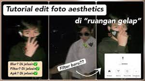 Dan sisi gelap wajah kamu akan dapat disamarkan dengan efek ini. Cara Edit Foto Aesthetic Di Ruangan Gelap Dengan Efek Blur Viral Di Instagram Youtube
