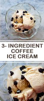 Relevance popular quick & easy. Coffee Ice Cream Recipe With Only 3 Ingredients Without An Ice Cream Machine The Indian Spot