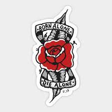 The left hand of the rapper contains a large tattoo of the face of mickey mouse with the words, s.e.x and alone tattooed inside each of his ears. Born Alone Die Alone Tattoo Sticker Teepublic