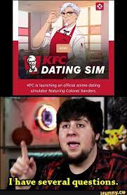 ª Dating Sim Kfc Is Launching An Official Anime Dating Simulator Featuring Colonel Sanders I Have Several Questions Ifunny Dating Sim Sims Funny Dating Simulator