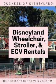 Wheelchair Stroller Ecv Rentals Duchess Of Disneyland Disneyland Vacation Disneyland Disney Fun