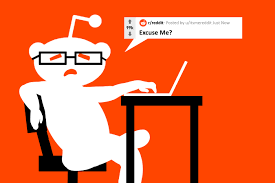 While you might be tempted to use your anonymity to drop a sneaky link to your products in, say, r/shutupandtakemymoney , there's a chance this could backfire on you and harm your company's reputation. 10 Things You Would Constantly Do If You Were A Redditor