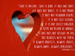 Love never gives up, never loses faith, is always. 1 Corinthians 13 4 7 A Christian Pilgrimage