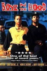 Boyz In The Hood Gangster Movies 90s Black Movies Good Movies