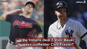 See more ideas about trevor bauer, bauer, trevor. Could Cleveland Indians Deal Trevor Bauer For Yankees Outfielder Clint Frazier Wkyc Com