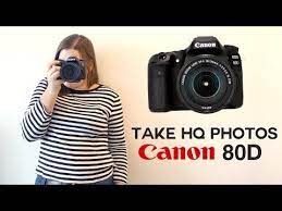 How To Take Good Photos With The Canon 80d Youtube Take Better Photos Cool Photos Canon