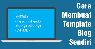 Aug 22, 2019 · baca juga: Cara Membuat Template Blog Blogger Sendiri Mulai Dari Nol Dua Rupa