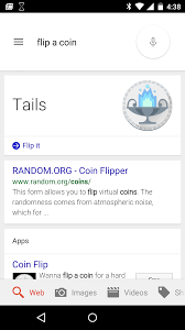 If you want a coin, just say, flip a coin, or some variation on that. You Can Now Ask Google Search To Flip A Coin Or Roll A Die