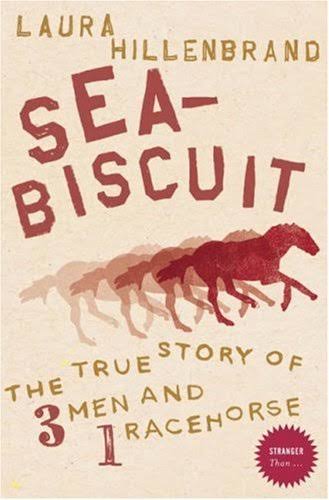 Seabiscuit: The True Story of Three Men and a Racehorse by Laura  Hillenbrand | Goodreads