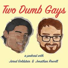 Two Dumb Gays (podcast)