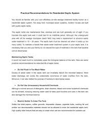 It should be added to the septic tank by either being flushed down the toilet or by running it through the kitchen. Practical Recommendations For Residential Septic System