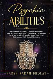 Our proven curriculum will help you open your third eye. Amazon Com Psychic Abilities The Empath S Awakening Through Mindfulness How To Expand Mind Power Open Third Eye Enhance Intuition Develop Telepathy Astral Travel And Clairvoyance With Guided Meditation Ebook Bholat Harsh Karam