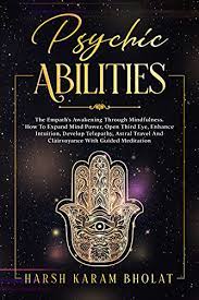 Listen free to strengthen your third eye and psychic power with hypnosis, subliminal, and guided meditation audiobook by rachael meddows with a 30 day free . Amazon Com Psychic Abilities The Empath S Awakening Through Mindfulness How To Expand Mind Power Open Third Eye Enhance Intuition Develop Telepathy Astral Travel And Clairvoyance With Guided Meditation Ebook Bholat Harsh Karam