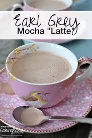 Earl Grey Mocha Latte Recipe Drinking Tea Mocha Latte Tea Recipes