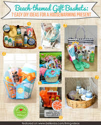 I think that kids would love this ice cream sundae gift basket, and it would be great for them when they are with friends.this could even be a fun activity at a birthday party. Beach Themed Gift Baskets 7 Easy Diy Ideas For A Housewarming Present Bellenza Weddings And Parties