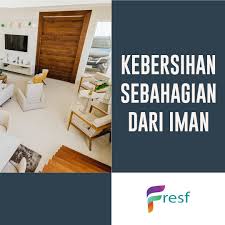 Kebersihan adalah sebahagian daripada iman. Fresf Fabric Kebersihan Sebahagian Dari Iman Kebersihan Facebook