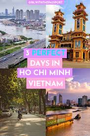 3 Days In Ho Chi Minh Itinerary Travel Destinations Asia Vietnam Travel Guide Southeast Asia Travel