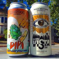Just In From Lead Dog We Have Their West Coast Double Ipa And From Booze Brothers Buena Vista Ipa Dog Leads Liquor Store Booze