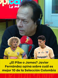 El Pibe vs James: La Gran Debate en el Fútbol Colombiano