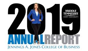 2019 Annual Report Jennings A. Jones College of Business by MTSU Business  and Economic Research Center