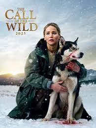 🎬 The Call of the Wild (2025) In the haunting and powerful film "The Call  of the Wild (2025), Oscar-winning actress Jennifer Lawrence takes on a  pivotal role in an extraordinary story