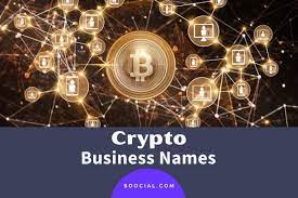 519 Catchy Crypto Business Names To Fuel Your Idea Soocial