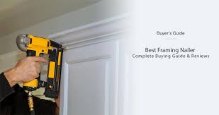 Maybe you would like to learn more about one of these? Best Framing Nailer In 2021 Buying Guide Reviews