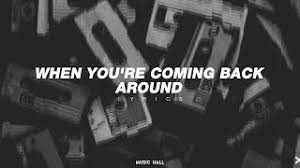 Listen to back around on spotify. Norwall When You Re Coming Back Around Lyric Video Music Hall Youtube