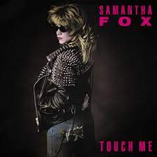 Touch me (i want your body) — samantha fox. Touch Me Samantha Fox Album Wikipedia